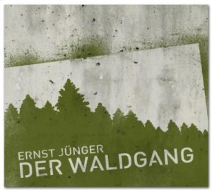 Ernst Jünger Der Waldgang